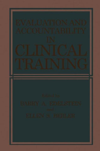 Evaluation and Accountability in Clinical Training