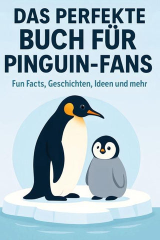 Das perfekte Buch für Pinguin-Fans