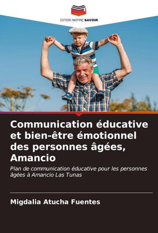 Communication éducative et bien-être émotionnel des personnes âgées, Amancio