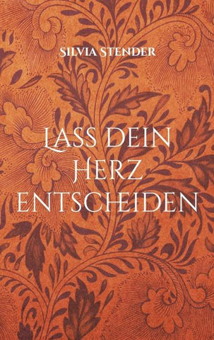 Lass dein Herz entscheiden