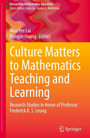 Culture Matters to Mathematics Teaching and Learning