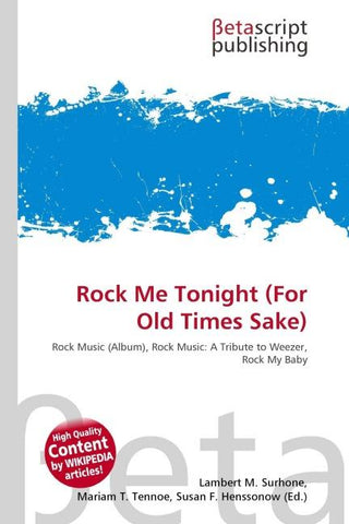 Rock Me Tonight (For Old Times Sake)
