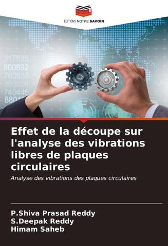 Effet de la découpe sur l'analyse des vibrations libres de plaques circulaires