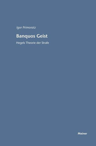 Banquos Geist. Hegels Theorie der Strafe