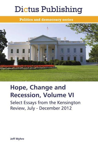 Hope, Change and Recession, Volume VI