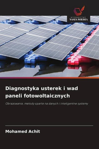 Diagnostyka usterek i wad paneli fotowoltaicznych