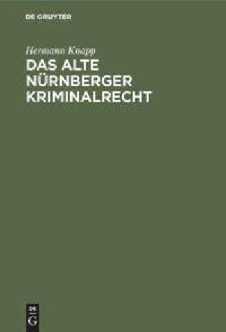 Das alte Nürnberger Kriminalrecht