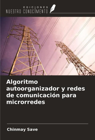 Algoritmo autoorganizador y redes de comunicación para microrredes