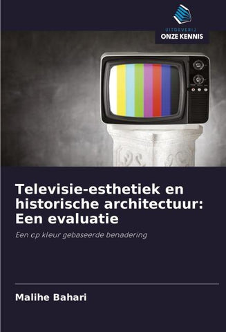 Televisie-esthetiek en historische architectuur: Een evaluatie