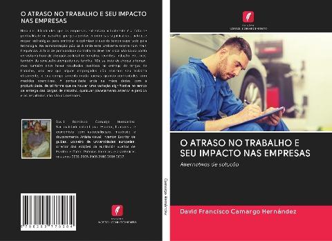 O ATRASO NO TRABALHO E SEU IMPACTO NAS EMPRESAS
