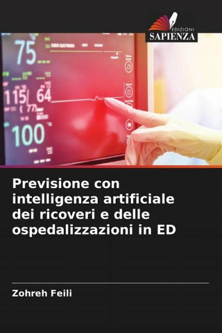 Previsione con intelligenza artificiale dei ricoveri e delle ospedalizzazioni in ED