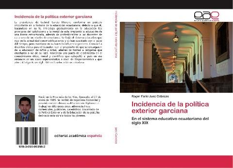 Incidencia de la política exterior garciana