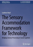 The Sensory Accommodation Framework for Technology