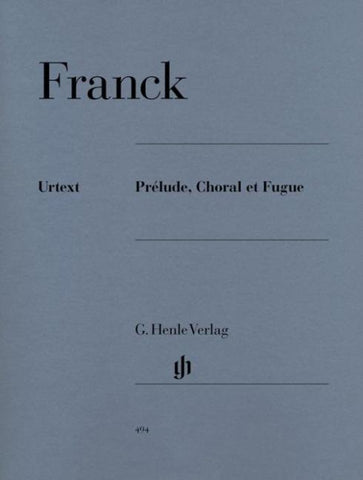 César Franck - Prélude, Choral et Fugue