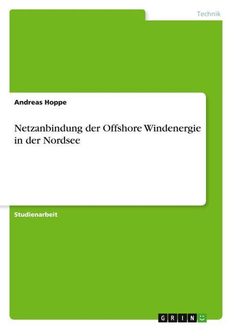 Netzanbindung der Offshore Windenergie in der Nordsee