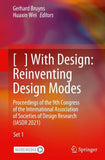 [ ] With Design: Reinventing Design Modes