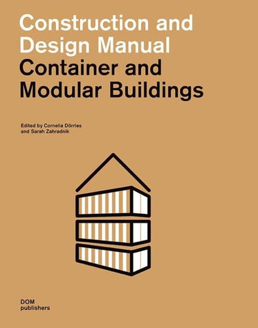 Container and Modular Buildings. Construction and Design Manual