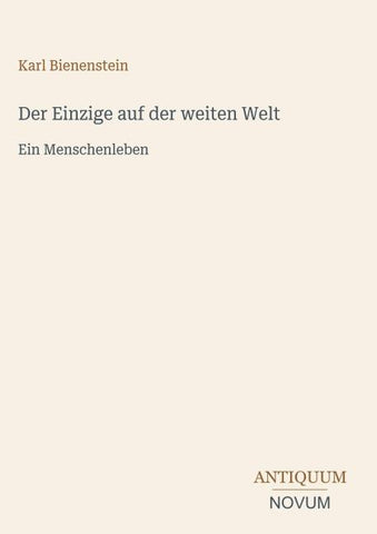 Der Einzige auf der weiten Welt