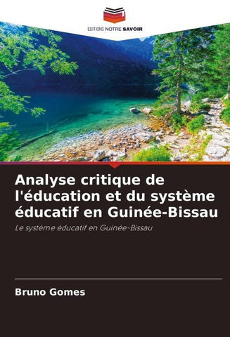 Analyse critique de l'éducation et du système éducatif en Guinée-Bissau