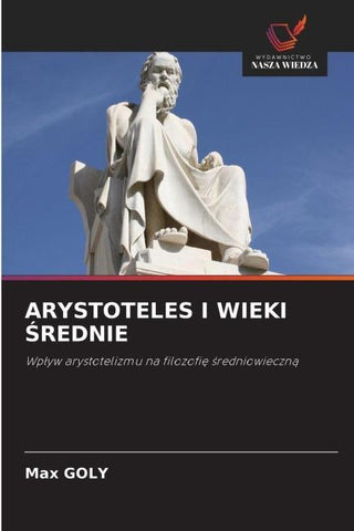 ARYSTOTELES I WIEKI ¿REDNIE