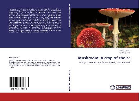 Mushroom: A crop of choice