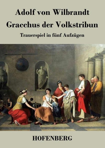 Gracchus der Volkstribun