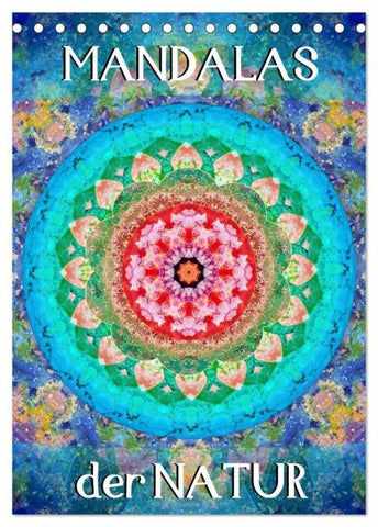 MANDALAS der Natur (Tischkalender 2026 DIN A5 hoch), CALVENDO Monatskalender