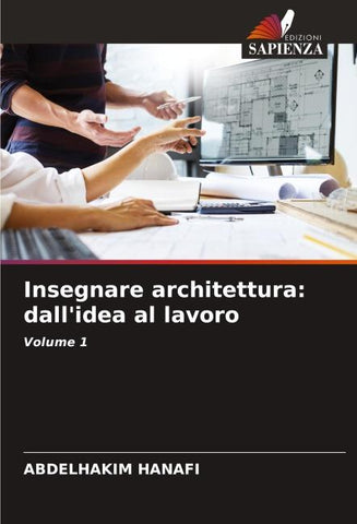 Insegnare architettura: dall'idea al lavoro