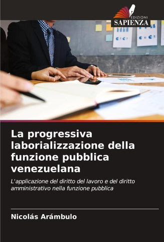 La progressiva laborializzazione della funzione pubblica venezuelana