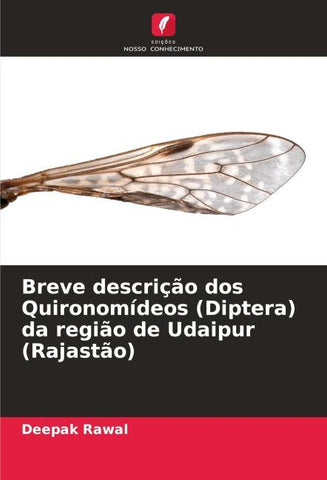 Breve descrição dos Quironomídeos (Diptera) da região de Udaipur (Rajastão)