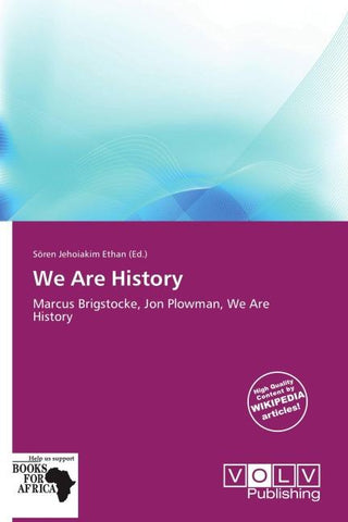 We Are History