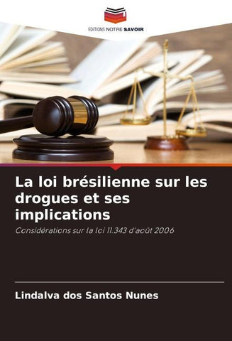 La loi brésilienne sur les drogues et ses implications