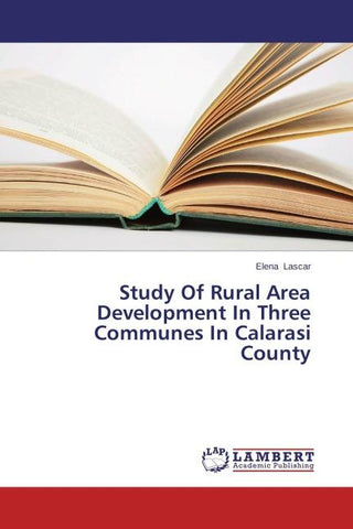 Study Of Rural Area Development In Three Communes In Calarasi County