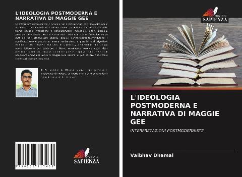 L'IDEOLOGIA POSTMODERNA E NARRATIVA DI MAGGIE GEE