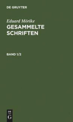 Gesammelte Schriften. Band 1/2