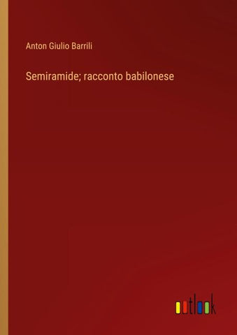 Semiramide; racconto babilonese