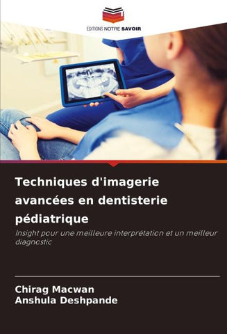 Techniques d'imagerie avancées en dentisterie pédiatrique