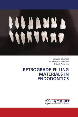 RETROGRADE FILLING MATERIALS IN ENDODONTICS