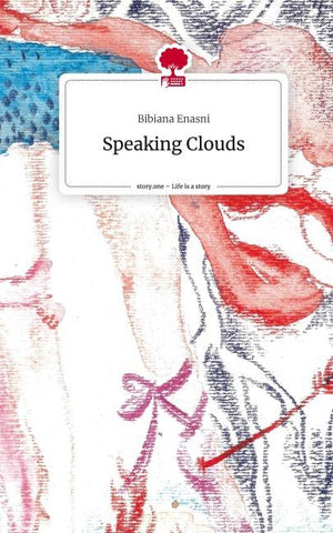 Speaking Clouds. Life is a Story - story.one
