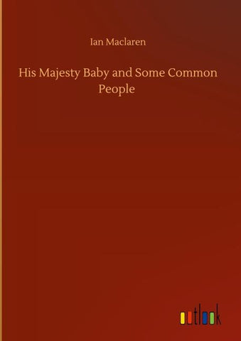 His Majesty Baby and Some Common People
