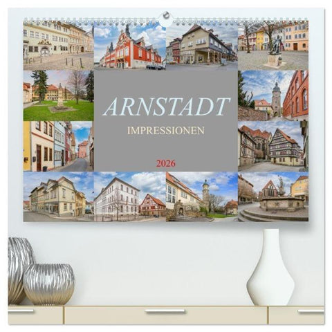 Arnstadt Impressionen (hochwertiger Premium Wandkalender 2026 DIN A2 quer), Kunstdruck in Hochglanz