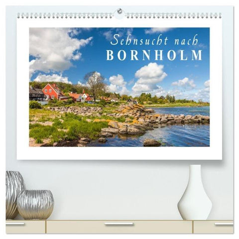 Sehnsucht nach Bornholm (hochwertiger Premium Wandkalender 2026 DIN A2 quer), Kunstdruck in Hochglanz