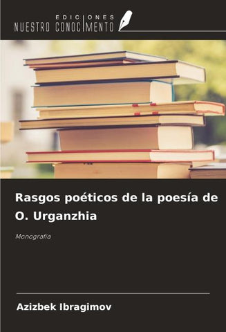 Rasgos poéticos de la poesía de O. Urganzhia