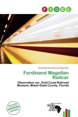 Ferdinand Magellan Railcar