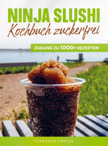 Ninja Slushi Kochbuch zuckerfrei