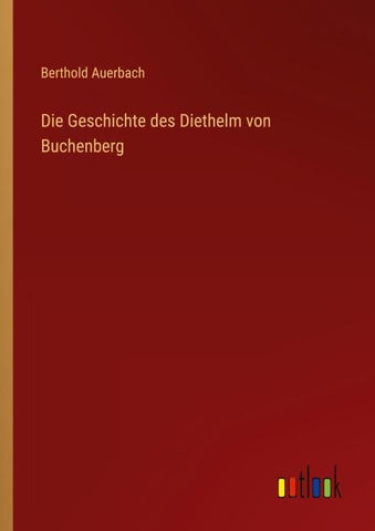 Die Geschichte des Diethelm von Buchenberg