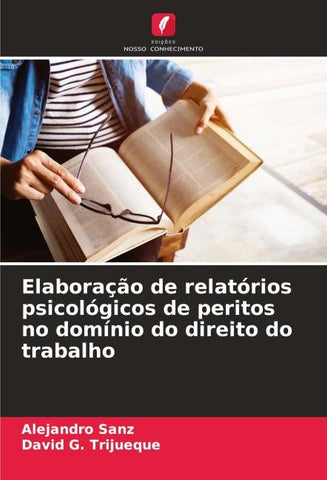 Elaboração de relatórios psicológicos de peritos no domínio do direito do trabalho