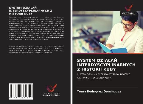 SYSTEM DZIA¿A¿ INTERDYSCYPLINARNYCH Z HISTORII KUBY