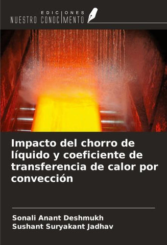 Impacto del chorro de líquido y coeficiente de transferencia de calor por convección