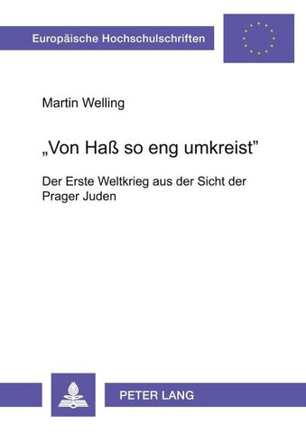 «Von Haß so eng umkreist»